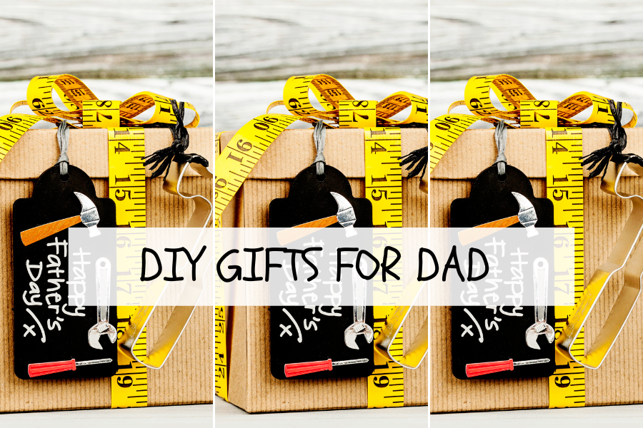 DIY GIFTS FOR DAD